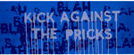 Kick Against The Pricks