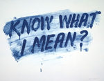 Know What I Mean?