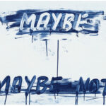Maybe, Maybe Not